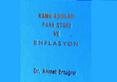 Kamu Açıkları Para Stoku ve Enflasyon